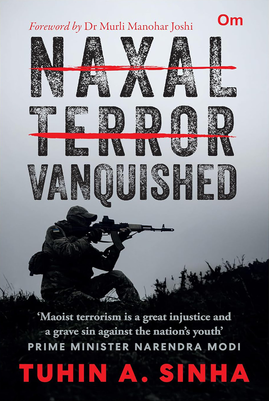 Naxal Terror Vanquished